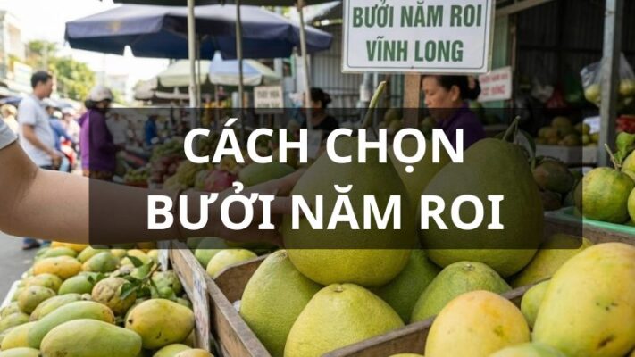 Cách chọn bưởi năm roi